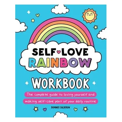 Self-Love Rainbow Workbook - Calderon, Dominee