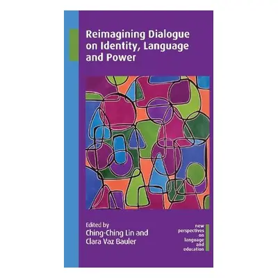 Reimagining Dialogue on Identity, Language and Power