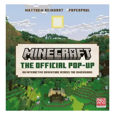 Official Minecraft Pop-Up - Mojang AB a Reinhart, Matthew