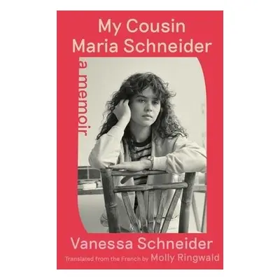 My Cousin Maria Schneider - Schneider, Vanessa