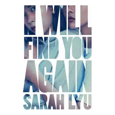 I Will Find You Again - Lyu, Sarah