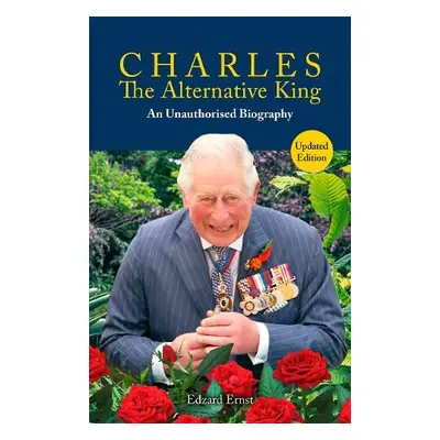 Charles, The Alternative King - Ernst, Edzard