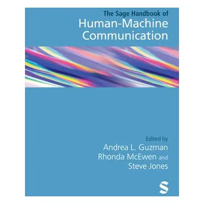 SAGE Handbook of Human–Machine Communication