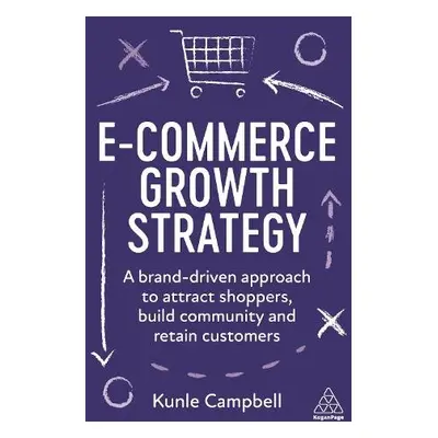 E-Commerce Growth Strategy - Campbell, Kunle