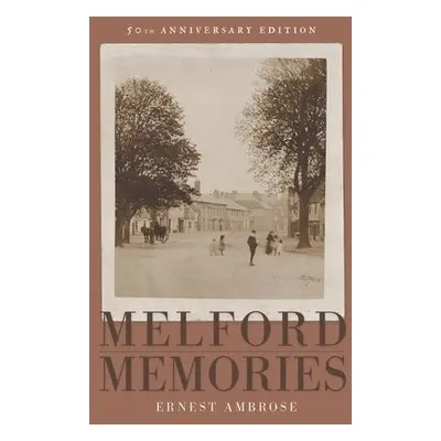 Melford Memories (50th Anniversary Edition) - Ambrose, Ernest