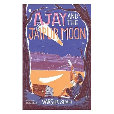 Ajay and the Jaipur Moon - Shah, Varsha