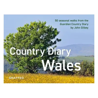 Country Diary in Wales, A - Gilbey, John