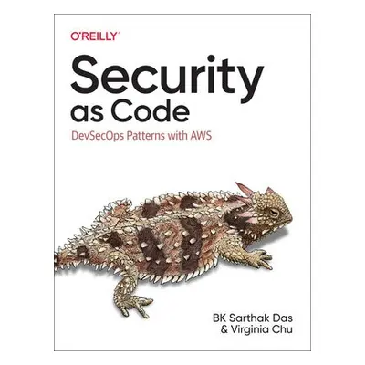 Security as Code - Das, BK Sarthak a Chu, Virginia