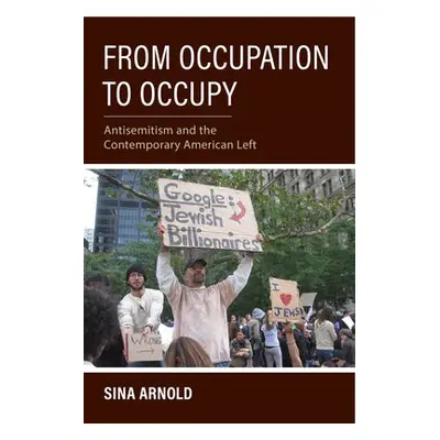 From Occupation to Occupy - Arnold, Sina