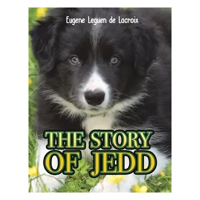 Story of Jedd - de Lacroix, Eugene Leguen