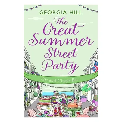 Great Summer Street Party Part 2: GIs and Ginger Beer - Hill, Georgia