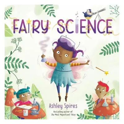 Fairy Science - Spires, Ashley