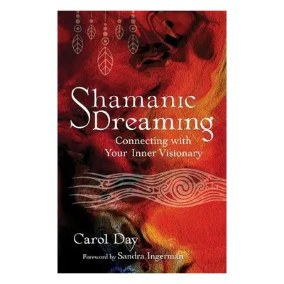 Shamanic Dreaming - Day, Carol