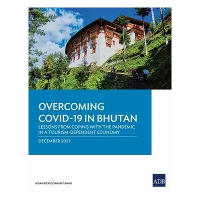 Overcoming COVID-19 in Bhutan - Asian Development Bank