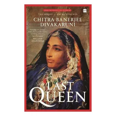 Last Queen - Banerjee Divakaruni, Chitra