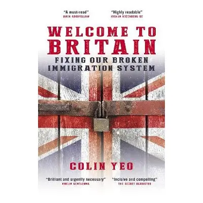 Welcome to Britain - Yeo, Colin