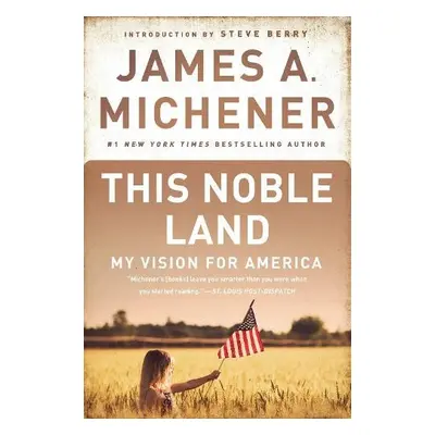 This Noble Land - Michener, James A.