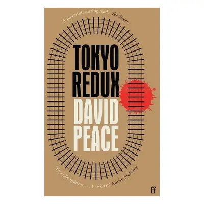 Tokyo Redux - Peace, David (Author)