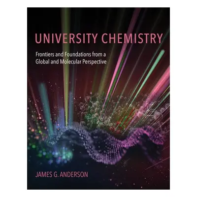 University Chemistry - Anderson, James G.