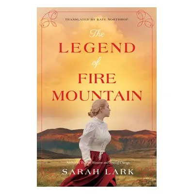 Legend of Fire Mountain - Lark, Sarah