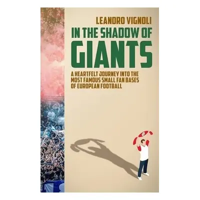 In The Shadow of Giants - Vignoli, Leandro