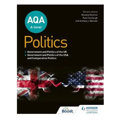 AQA A-level Politics: Government and Politics of the UK, Government and Politics of the USA and 