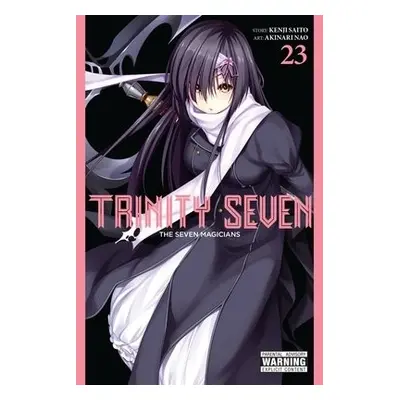 Trinity Seven, Vol. 23: The Seven Magicians - Saito, Kenji