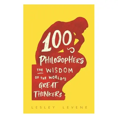 100 Philosophers - Levene, Lesley