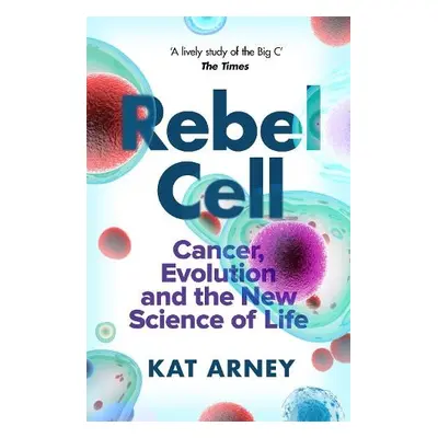 Rebel Cell - Arney, Dr Kat