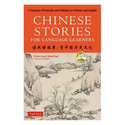 Chinese Stories for Language Learners - Ling, Vivian a Peng, Wang