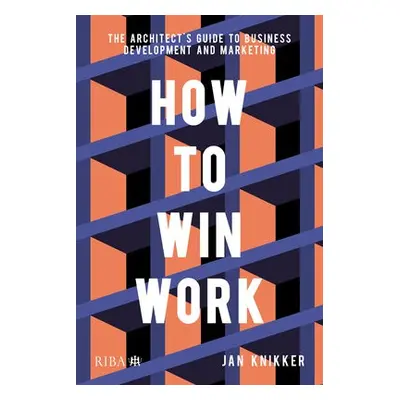 How To Win Work - Knikker, Jan