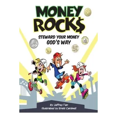 Money Rocks - Tan, Jeffrey