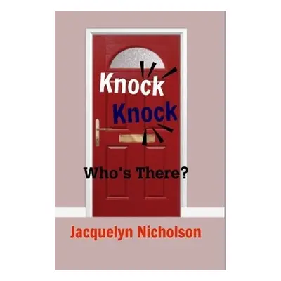 Knock, Knock - Nicholson, Jacquelyn