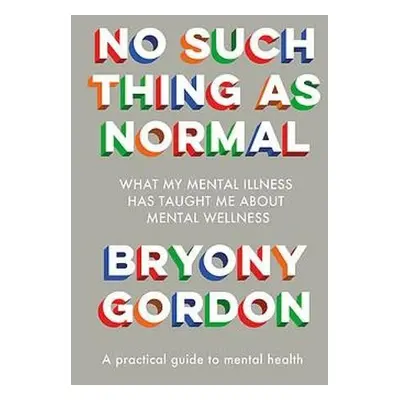 No Such Thing as Normal - Gordon, Bryony