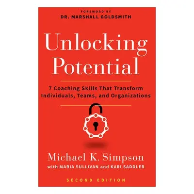 Unlocking Potential, Second Edition - Simpson, Michael K. a Sullivan, Maria a Saddler, Kari