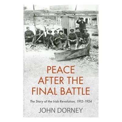 Peace after the Final Battle - Dorney, John