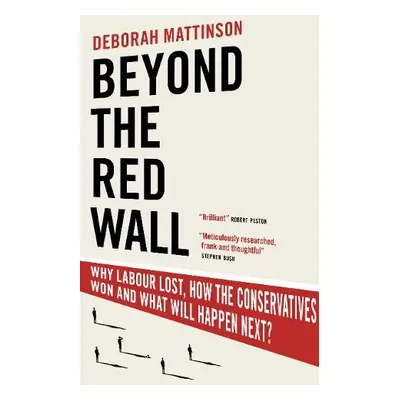 Beyond the Red Wall - Mattinson, Deborah