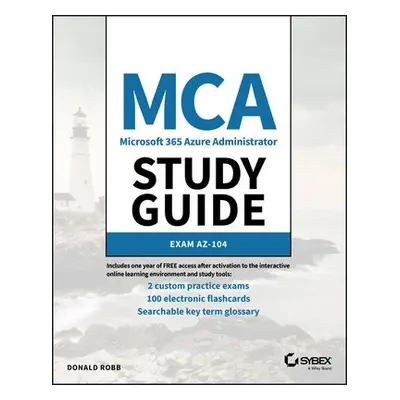 MCA Microsoft Certified Associate Azure Administrator Study Guide - Skaria, Rithin