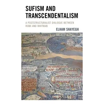 Sufism and Transcendentalism - Shayegh, Elham