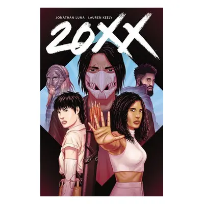 20XX Volume 1 - Keely, Lauren a Luna, Jonathan