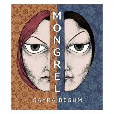 Mongrel - Begum, Sayra