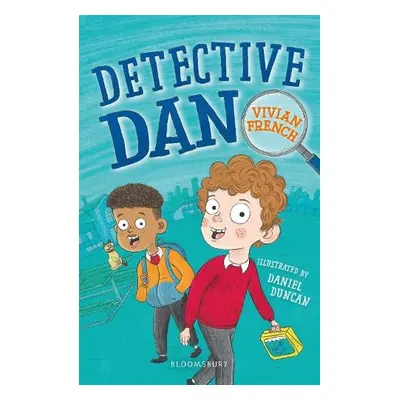 Detective Dan: A Bloomsbury Reader - French, Vivian