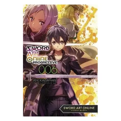 Sword Art Online Progressive, Vol. 6 (light novel) - Kawahara, Reki