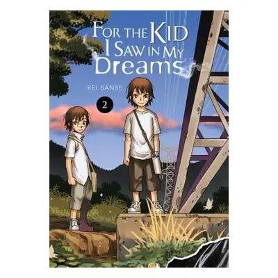 For the Kid I Saw In My Dreams, Vol. 2 - Sanbe, Kei