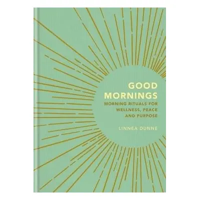 Good Mornings - Dunne, Linnea