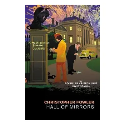 Bryant a May – Hall of Mirrors - Fowler, Christopher