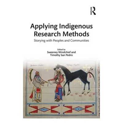 Applying Indigenous Research Methods