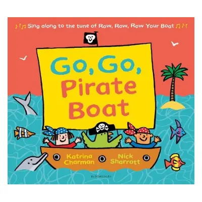 Go, Go, Pirate Boat - Charman, Ms Katrina