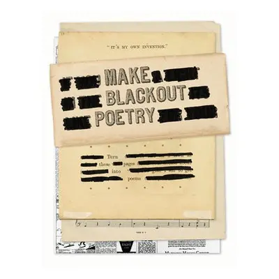 Make Blackout Poetry: Turn These Pages into Poems - Carroll, John