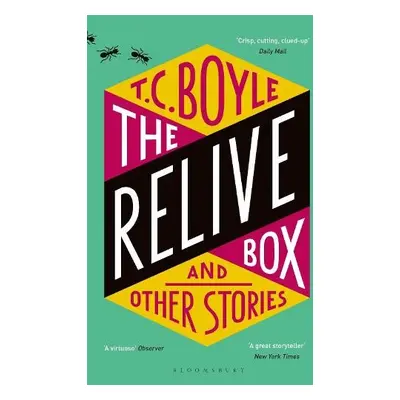 Relive Box and Other Stories - Boyle, T. C.